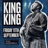 KING KING Friday 11/09/26