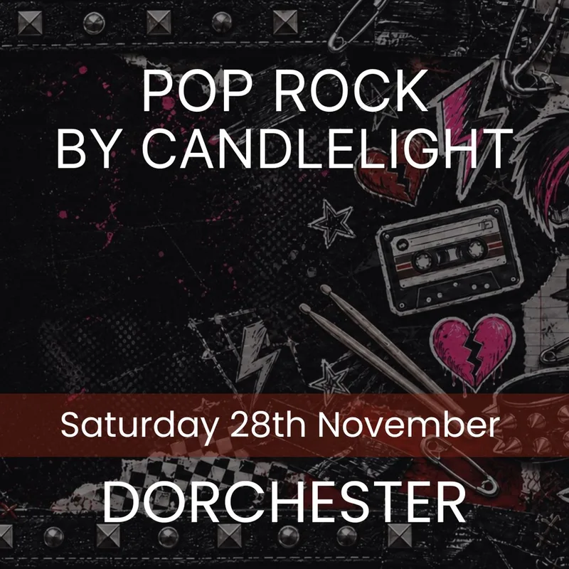 Pop Rock by Candlelight - Dorchester