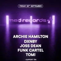 Med Presents: Archie Hamilton, Joss Dean, Dxnby and more.