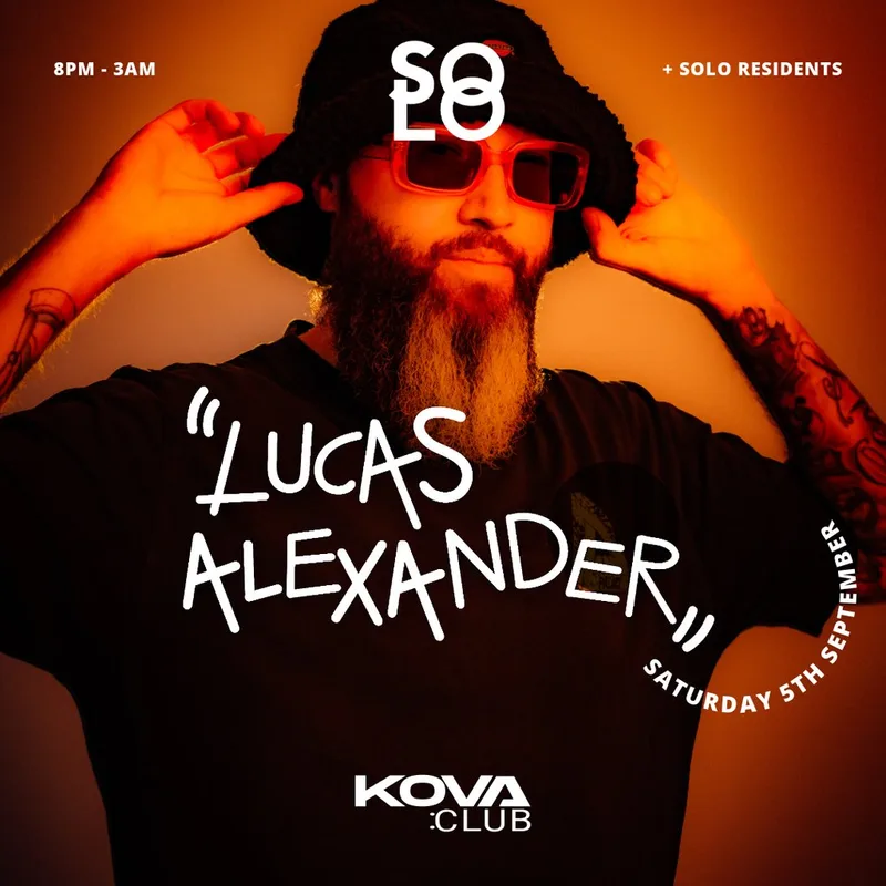Solo presents Lucas Alexander at Kova Club Swansea