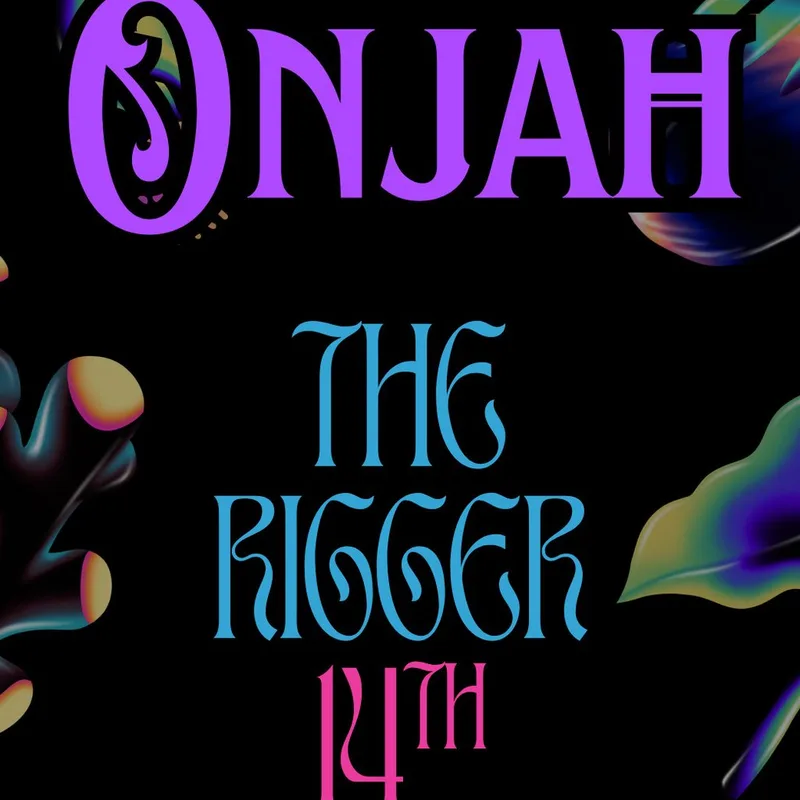 Onjah Rigger Gig