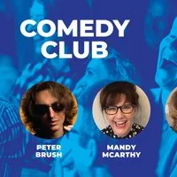 Comedy Club with Peter Brush & Guests
