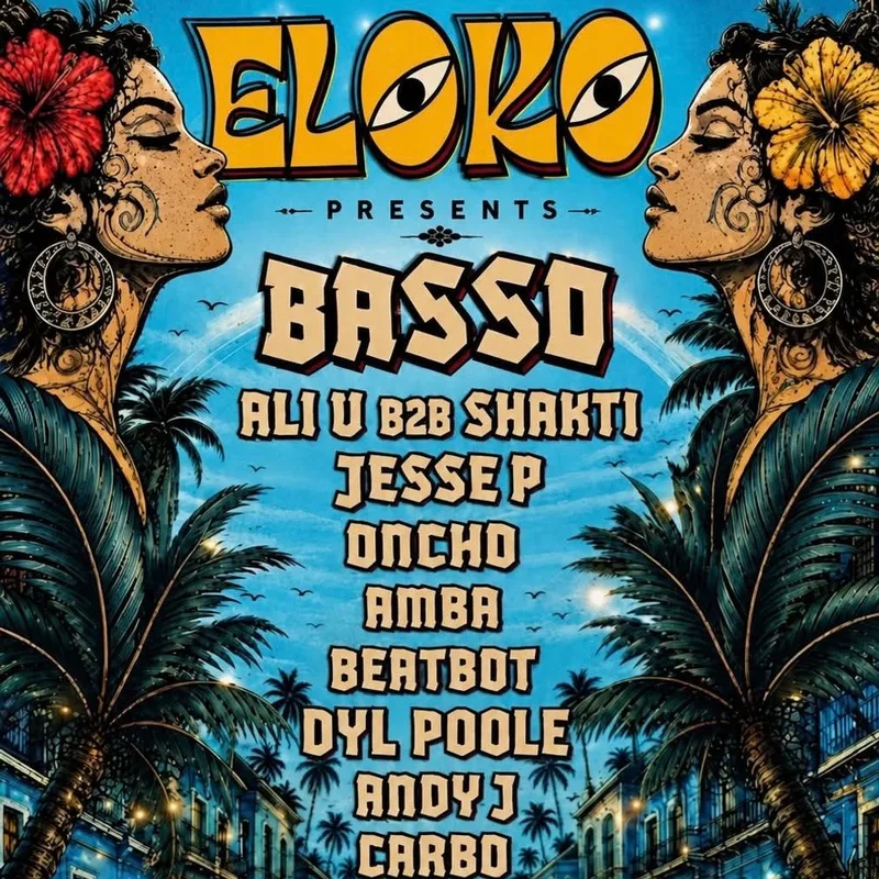 ELOKO presents BASSO / ALI U / SHAKTI / ONCHO! DAY/NIGHT PARTY!
