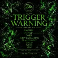 No Sleep Parties 003 - Trigger Warning @ The Bot