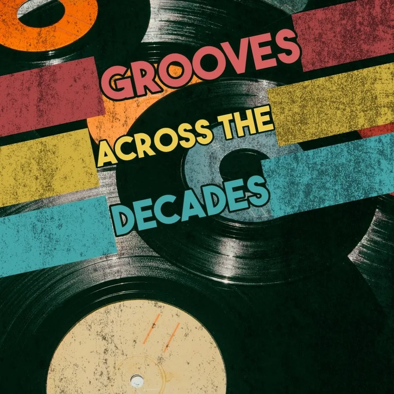 Grooves across the Decades