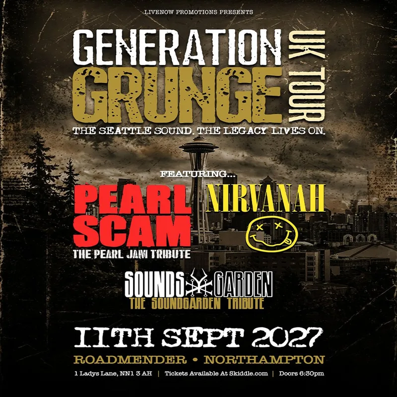 Generation Grunge UK tour- Nirvanah - Pearl Scam - Sounds Garden