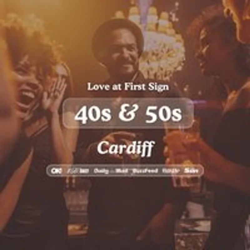 50+ Singles Night at S&L Cardiff|Love at First Sign