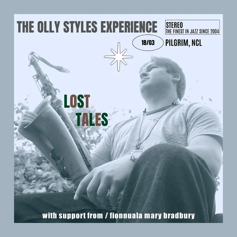 The Olly Styles Experience + Fionnuala Mary Bradbury