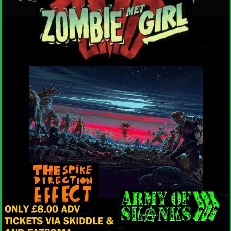 Zombie Met Girl, The Spike Direction Effect, The Army Of Skanks
