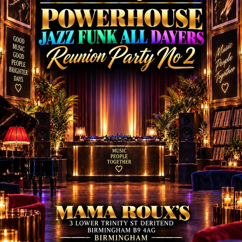 Powerhouse Jazz Funk All Dayers Reunion Party No 2