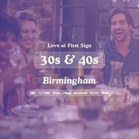 30s & 40s Singles Night at S&L Birmingham| Love at First Sign