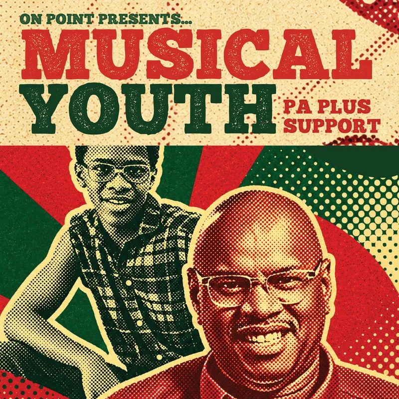 Musical Youth PA + Support