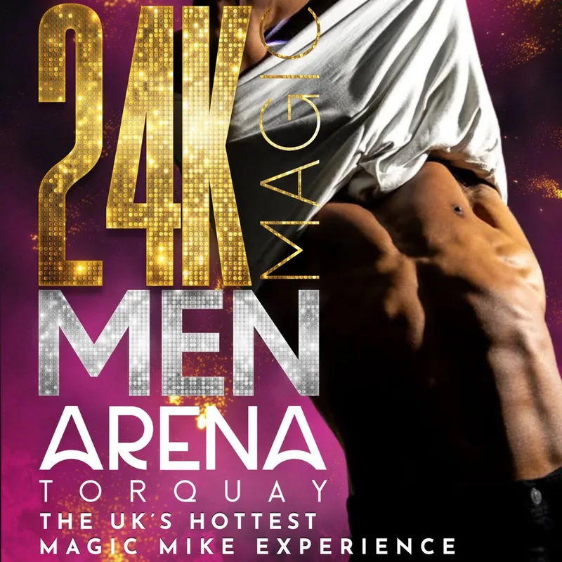 24K Magic Men - Arena, Torquay