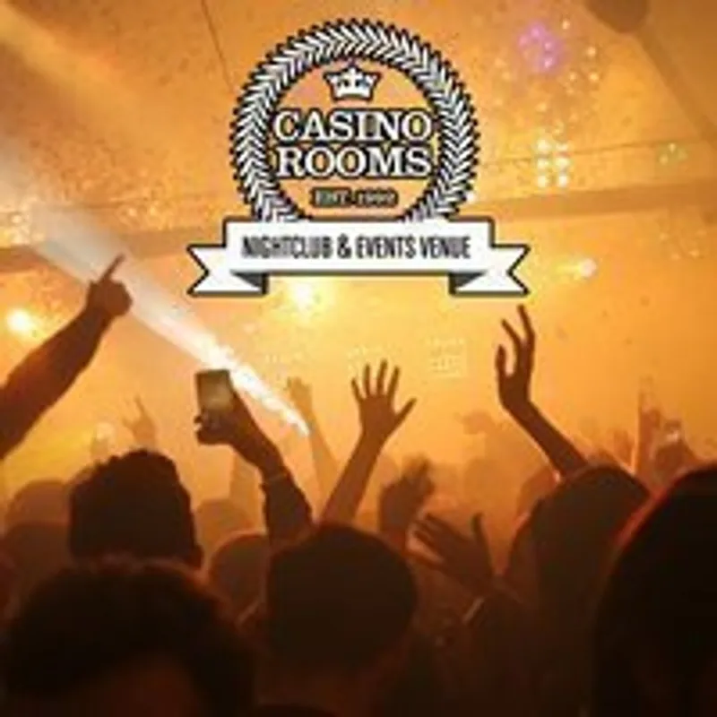Casino Rooms Nightclub - Friday 2nd October 2026