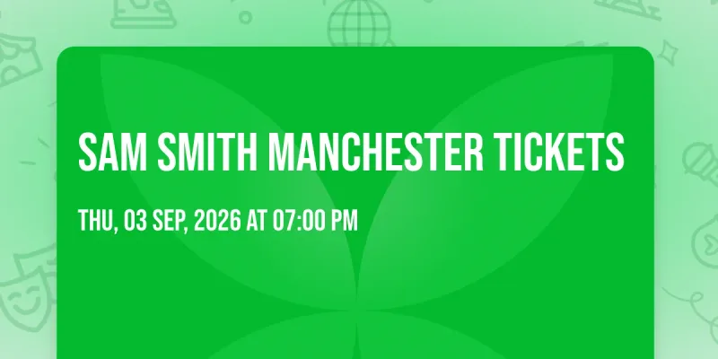 Sam Smith Manchester Tickets