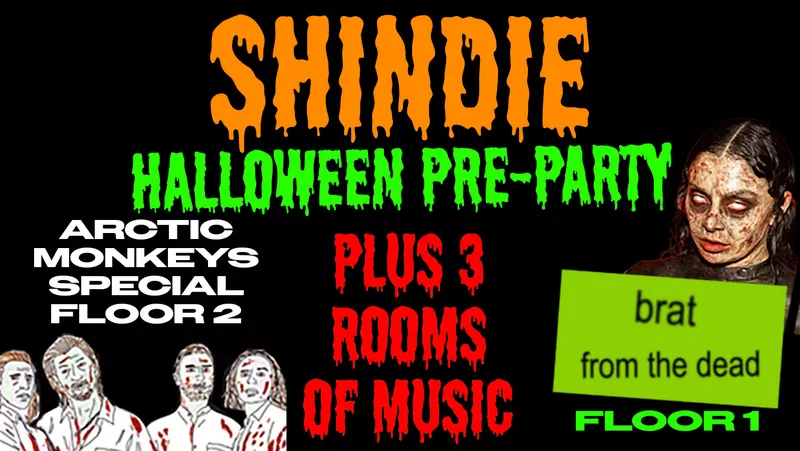 🎃 👻 SHINDIE MANCHESTER HALLOWEEN FANCY DRESS TUESDAY - SHIT INDIE DISCO - ARCTIC MONKEYS SPECIAL ON TOP FLOOR 🚨 and BRAT FROM THE DEAD (CHARLI XCX SPECIAL) SPECIAL on Floor 1!! 🪩 3 Rooms of Music - Indie / Pop, Chart/ Karaoke 🚨 THIS WILL SELL OUT 🚨