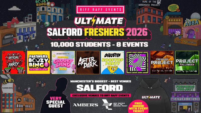 ULTIMATE RIFF RAFF SALFORD FRESHERS 2026 ⚡️- Sold out 15 Years Running! 👕 FREE Hoodie + Huge Artist with Every Ticket!