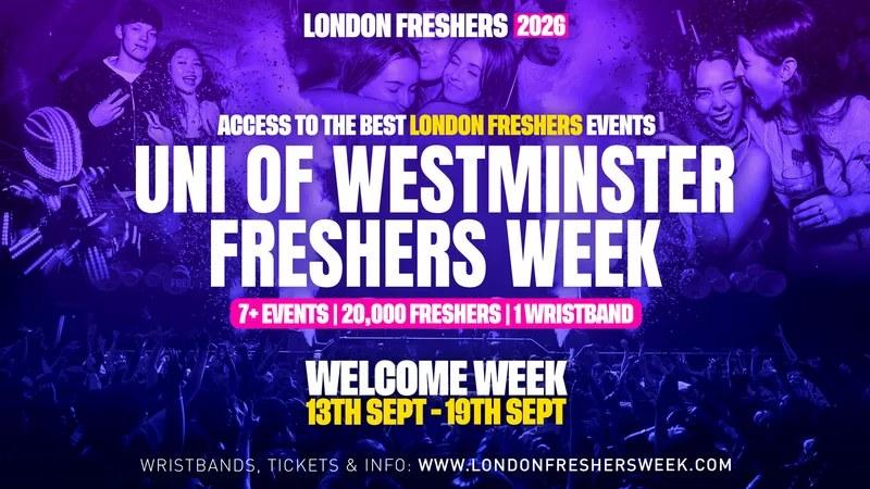 University of Westminster Freshers - London Freshers Week 2026