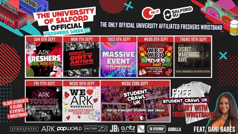 SALFORD UNIVERSITY - OFFICIAL - All Access Freshers Wristband 2026 🎟️ INCLUDES MANCHESTER'S BEST CLUBS / HUGE FRESHERS SPECIALS / BIGGEST WEEKLY STUDENT BRANDS / SPECIAL GUESTS INCL. DANI BABES & MUCH MORE! ⚡️