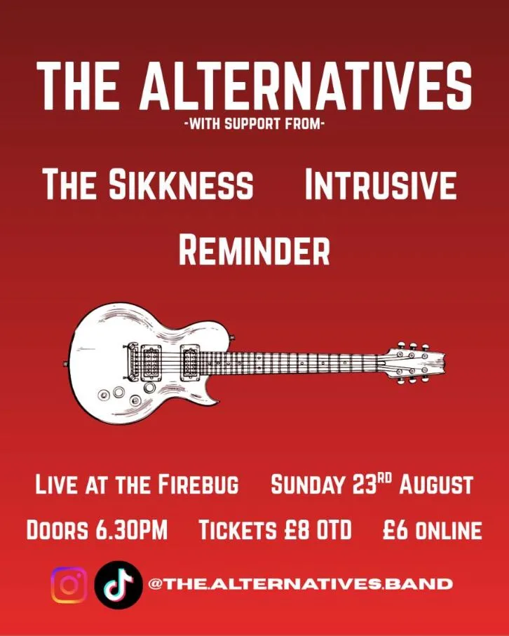The Alternatives, The Síkknëss , Intrusive and Reminder.