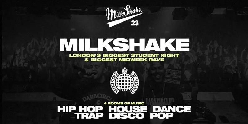 Milkshake, Ministry of Sound | London's Biggest Student Night 🔥 (Freshers Warm Up!)