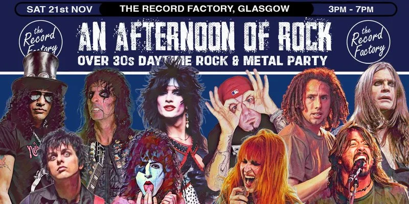 GLASGOW An Afternoon of Rock - Rock/Metal for the over 30s: 3pm-7pm, 21st November