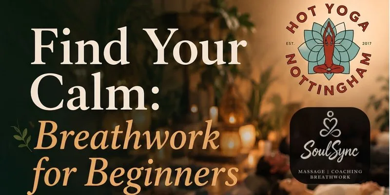 Find Your Calm: Breathwork for Beginners