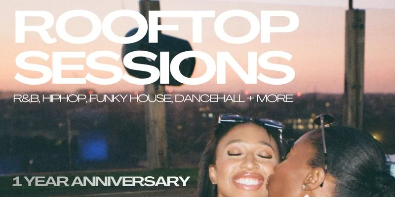 Rooftop Sessions 1 Year Anniversary (BYOB)