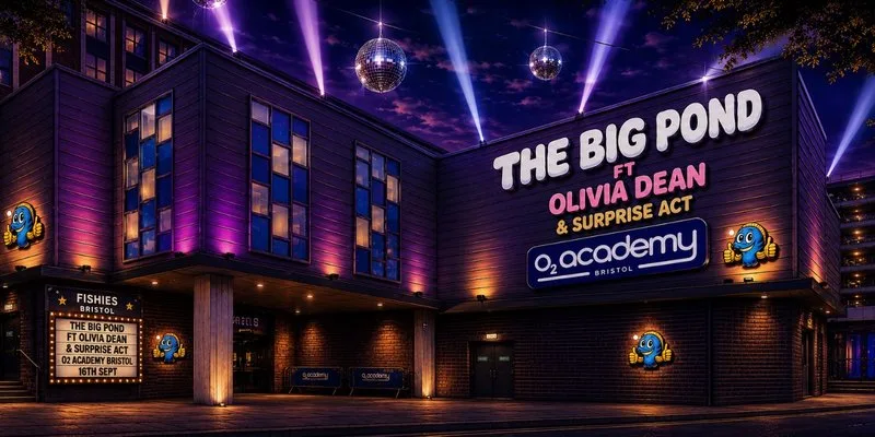 FISHIES BRISTOL II THE BIG POND FT OLIVIA DEAN & SURPRISE - LIVE 18TH AUG