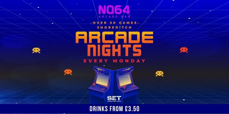 ARCADE NIGHTS @ NQ64 SHOREDITCH - EVERY MONDAY // includes game tokens!