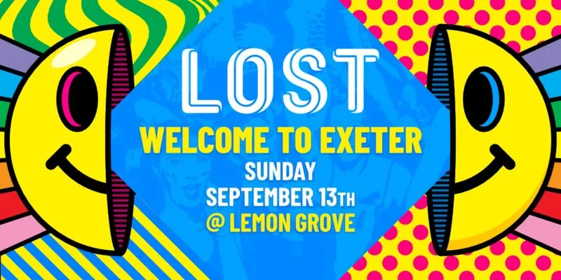 LOST: Welcome to Exeter - Exeter Freshers 2026