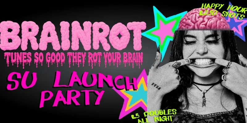 BRAINROT: SUSSEX FRESHERS 🧠