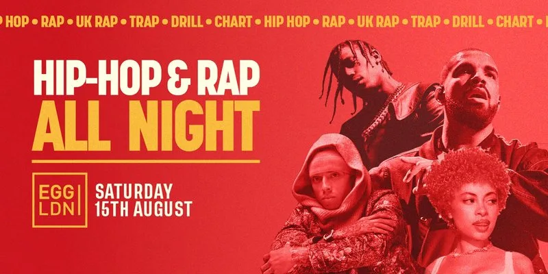 HIP HOP & R&B ALL NIGHT @ EGG LONDON
