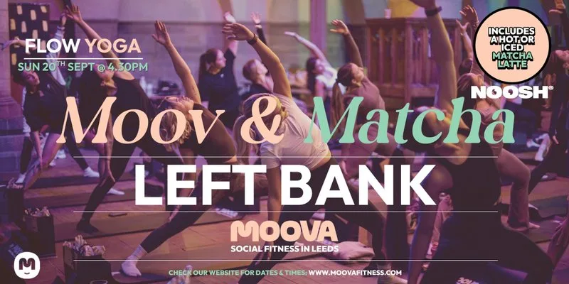 MOOV & MATCHA: FLOW YOGA - Sun 20th Sept @ 4.30pm