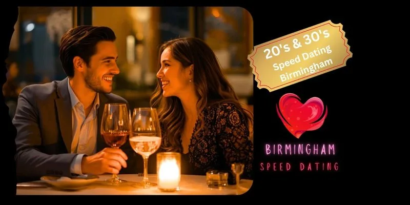 Speed Dating Singles Night ages 20's and 30's Birmingham