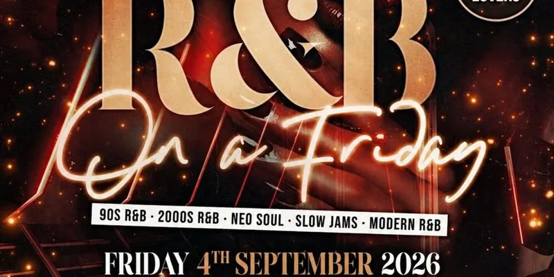 R&B On A Friday - Shoreditch Free RnB Party