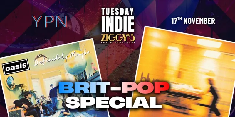 Tuesday Indie at Ziggys BRITPOP SPECIAL