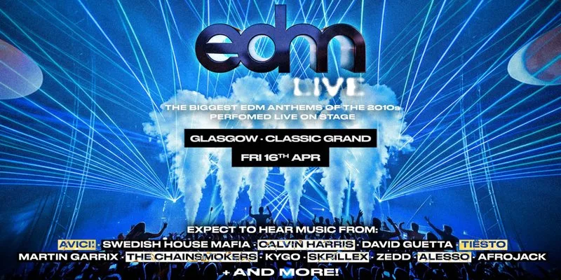 EDM Live - Glasgow