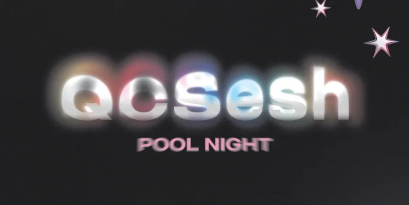 QCSesh POOL NIGHT 26’