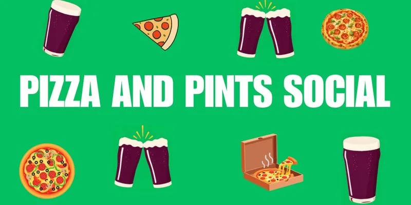 PIZZA AND PINTS SOCIAL