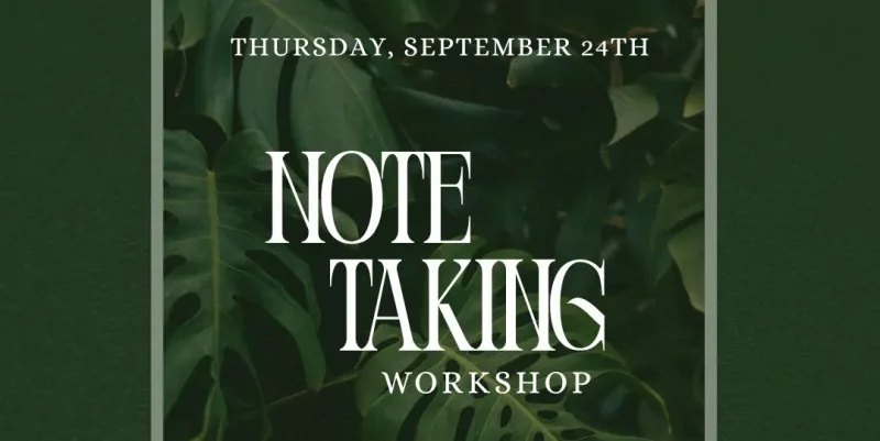 How to Take Effective Notes - Workshop