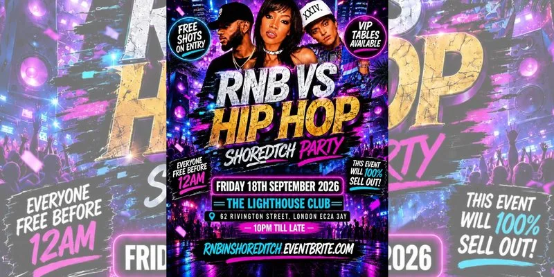 RNB VS Hip Hop - Shoreditch Party - Everyone Free Before 12AM