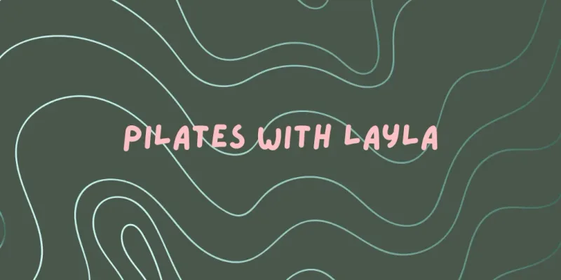 Pilates with Layla