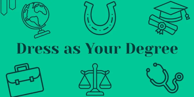 Dress as Your Degree Social