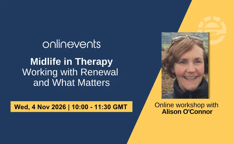 Midlife in Therapy: Working with Renewal and What Matters