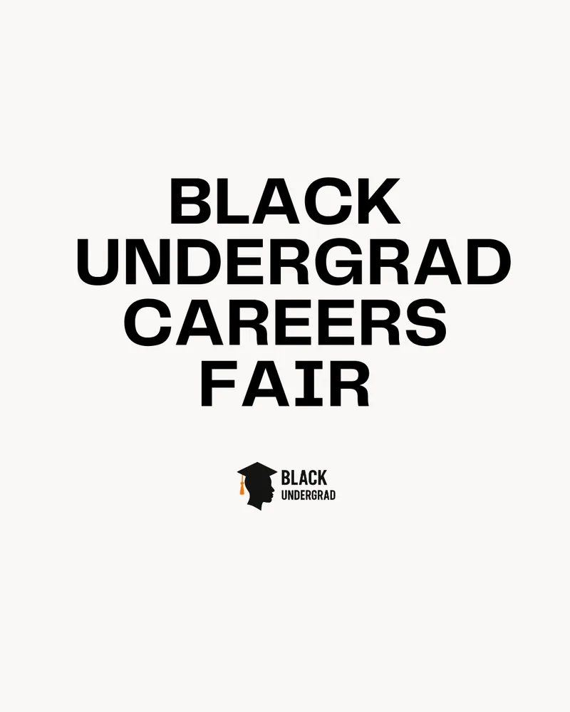 BLACK UNDERGRAD: AUTUMN CAREERS FAIR