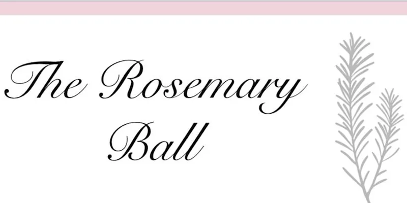 The Rosemary Ball