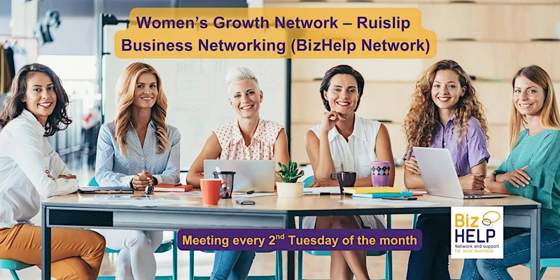 Women’s Growth Network – Ruislip Business Networking (BizHelp Network)