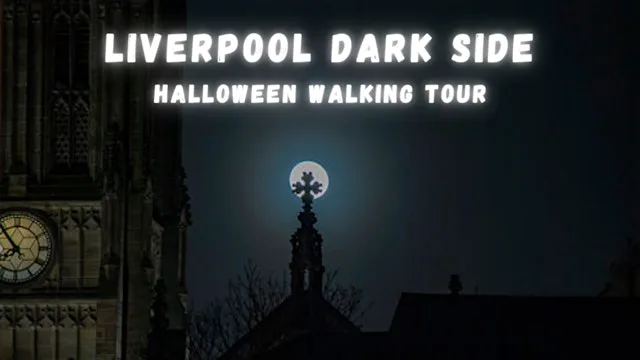Liverpool: The Dark Side Walking Tour