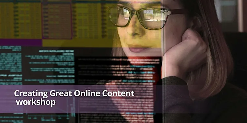 Creating Great Online Content